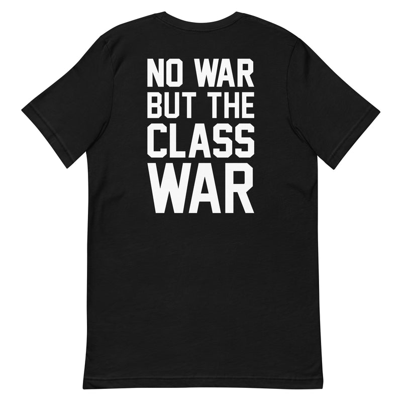 black t-shirt with "No War But Class War" design, anti-capitalism, political (back)