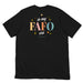 Black T-shirt with a large back print reading "In My FAFO Era" in bold, colorful text surrounded by sparkling stars.