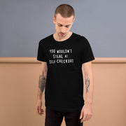 Man wearing a black  t-shirt with a retro slogan text reading "You Wouldn't Steal at Self-Checkout"