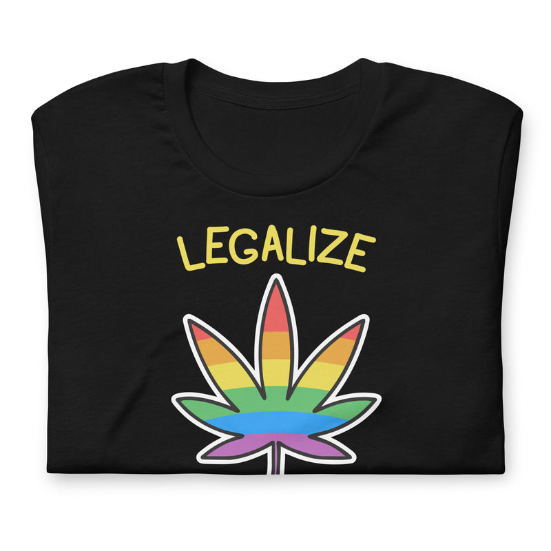 Folded black Legalize Gay Weed T-shirt with vibrant print advocating LGBTQ+ rights and cannabis legalization.