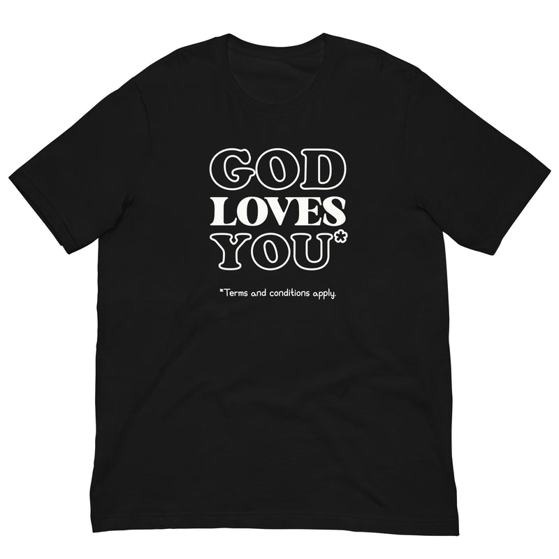 black t-shirt with "God Loves You*" design, atheist, religion (front)