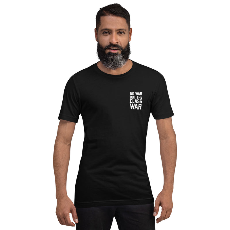 black t-shirt with "No War But Class War" design, anti-capitalism, political (front)