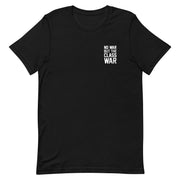 black t-shirt with "No War But Class War" design, anti-capitalism, political (front)