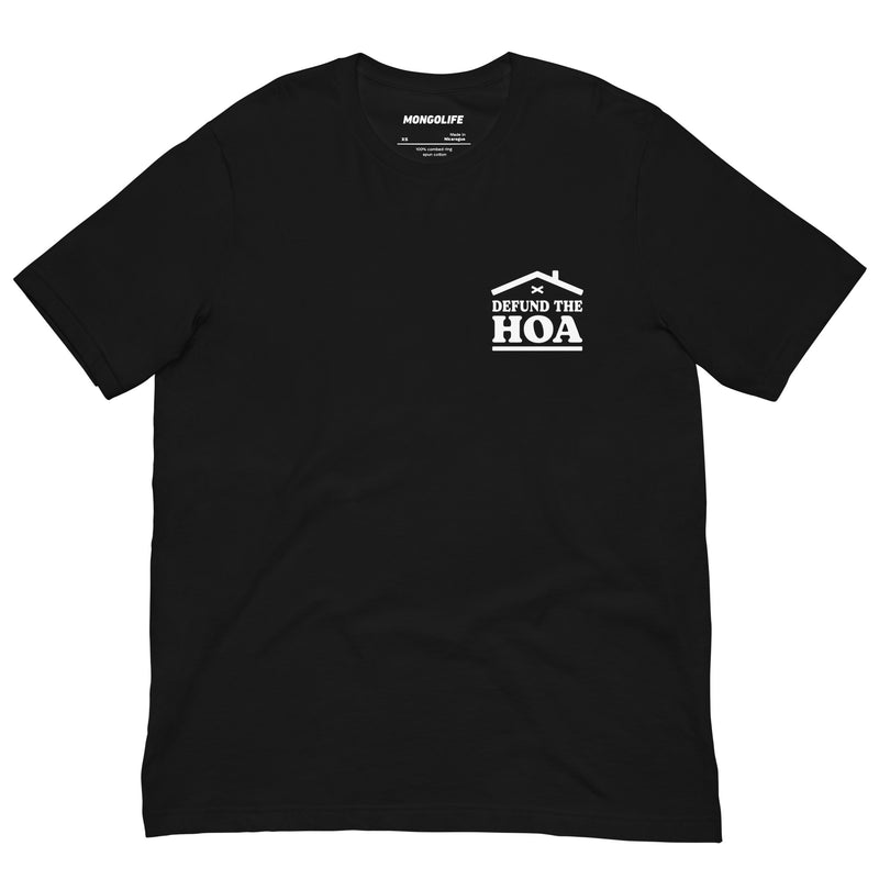 Black T-shirt with a small left chest print featuring a stylized house roof and the text "Defund the HOA" in bold, anti-HOA design.