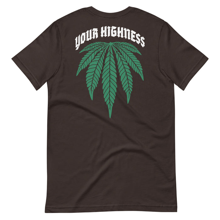 Back view, brown "Your Highness" t-shirt featuring an upside-down cannabis leaf and text.