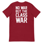 cardinal t-shirt with "No War But Class War" design, anti-capitalism, political (back)