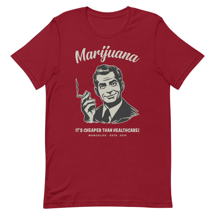 Red retro-style T-shirt featuring a man smoking a joint with the text "Marijuana: It's Cheaper Than Healthcare!"