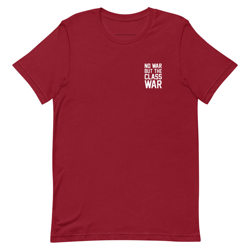 cardinal t-shirt with "No War But Class War" design, anti-capitalism, political (front)