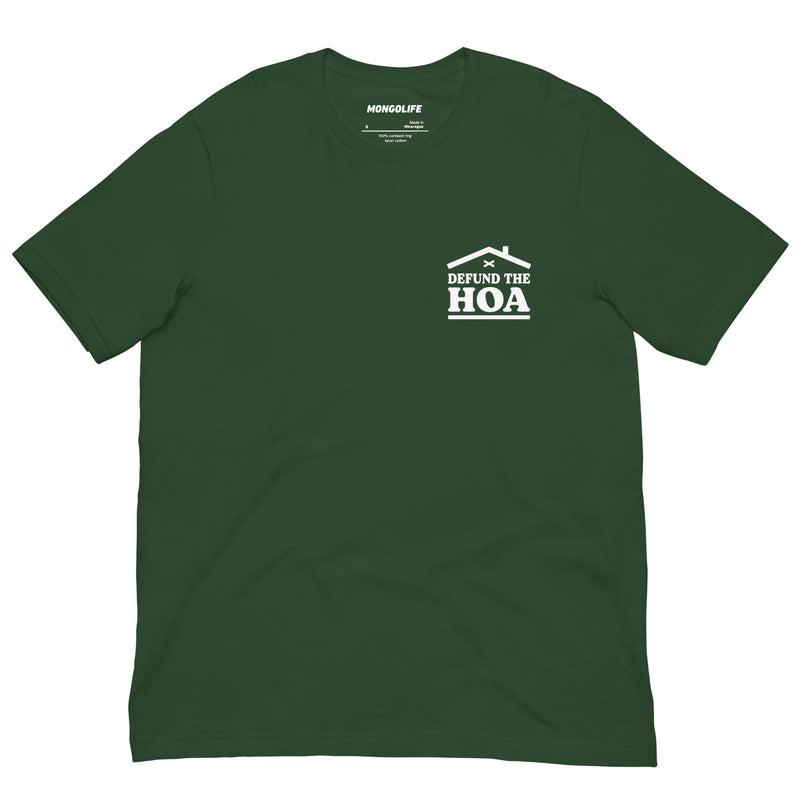 Forest green T-shirt with a small left chest print of "Defund the HOA" in a bold, rebellious style.