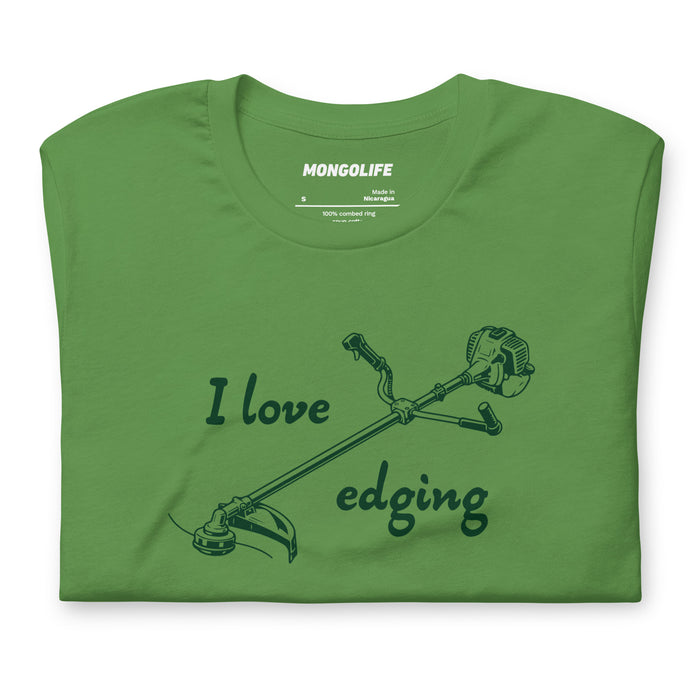 i love edging leaf green t shirt funny lawn care script over grass trimmer dad joke shirt