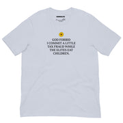 light blue god forbid tax fraud elites eat children t shirt sunflower funny anti elite tee