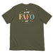 Military green T-shirt with a full-size back print featuring "In My FAFO Era" in bright retro colors and a starry design.