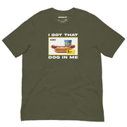 military green t-shirt with "I Got That Dog In Me Swedish" design, food, funny, parody (front)