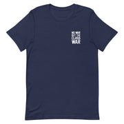 navy t-shirt with "No War But Class War" design, anti-capitalism, political (front)