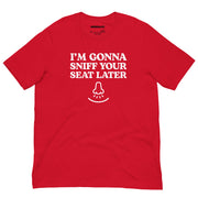red t-shirt with "I'm Gonna Sniff Your Seat" design, cringe, embarrassing (front)