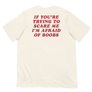 vintage white t shirt back print if youre trying to scare me im afraid of boobs red text funny tee