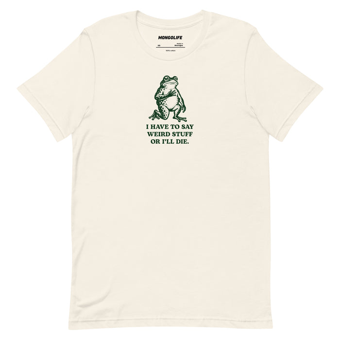 vintage white i have to say weird stuff or ill die t shirt green vintage frog funny quote tee