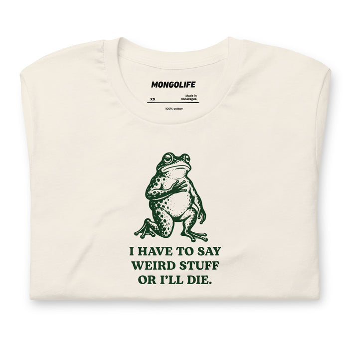 funny frog t shirt vintage white say weird stuff or ill die green retro illustration quote shirt