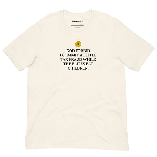 vintage white god forbid tax fraud elites eat children t shirt sunflower funny anti elite tee