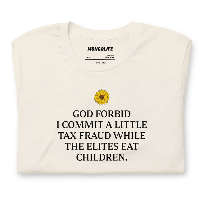 god forbid tax fraud t shirt vintage white sunflower serif text funny conspiracy satire shirt