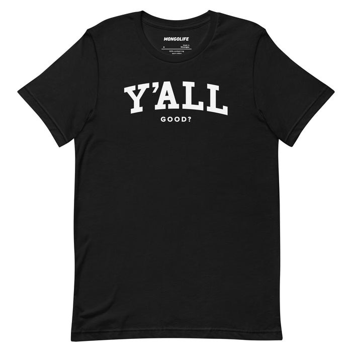 Black Y'ALL (GOOD?) T-shirt with bold white text, combining Ivy League parody with Southern charm.