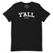 Black Y'ALL (GOOD?) T-shirt with bold white text, combining Ivy League parody with Southern charm.