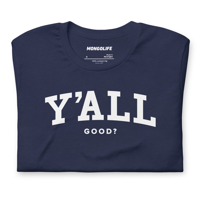 Folded navy Y'ALL (GOOD?) T-shirt, showcasing clean and bold collegiate-style lettering for a witty design.