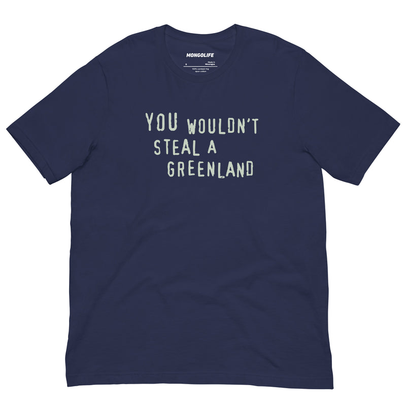 navy shirt with “You Wouldn’t Steal a Greenland” print, laid flat