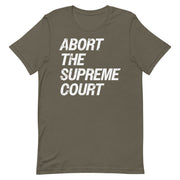 Army Rebel T-Shirt featuring the text "Abort The Supreme Court" in bold distressed letters.