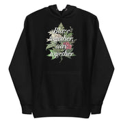 Blaze Together Stay Together - Black Stoner Hoodie
