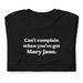 "Can't complain when you've got Mary Jane" - Folded Black Stoner T-Shirt