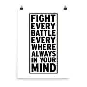 poster featuring "Fight Every Battle", black and white, movies and tv, quotes