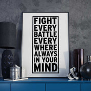 poster featuring "Fight Every Battle", black and white, movies and tv, quotes