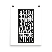 poster featuring "Fight Every Battle", black and white, movies and tv, quotes