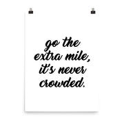 poster featuring "Go The Extra Mile", black and white, minimalist, motivation, quotes