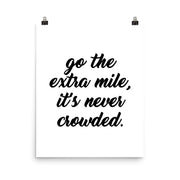 poster featuring "Go The Extra Mile", black and white, minimalist, motivation, quotes