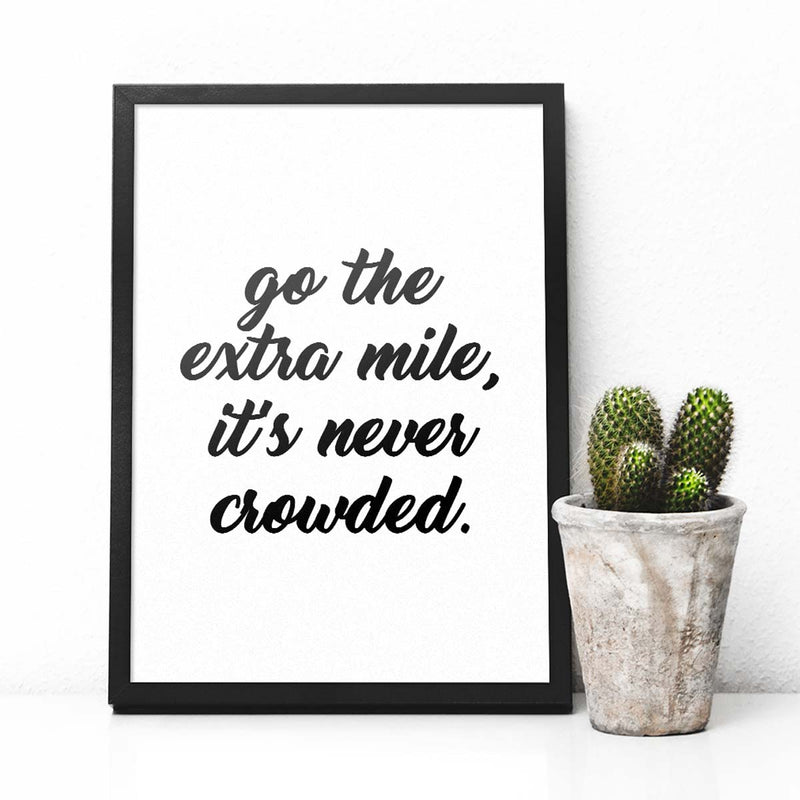 poster featuring "Go The Extra Mile", black and white, minimalist, motivation, quotes