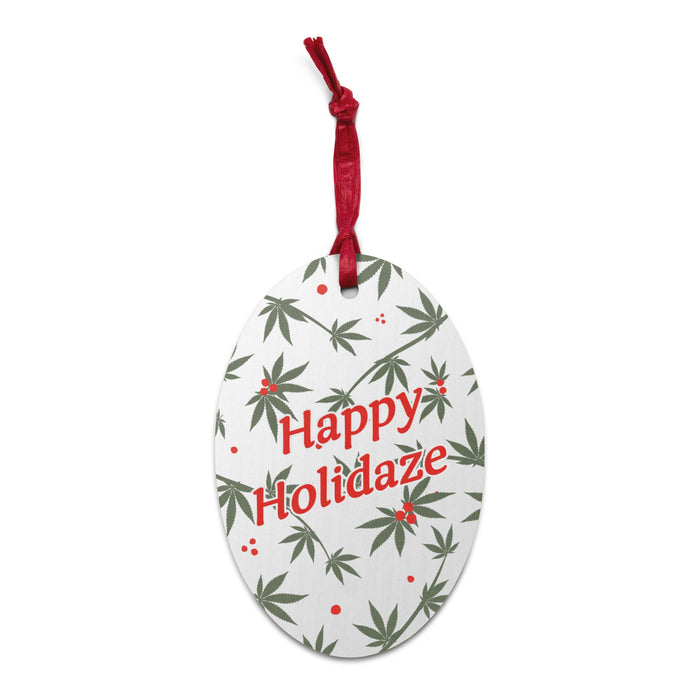Happy Holidaze - Weed Christmas Ornament
