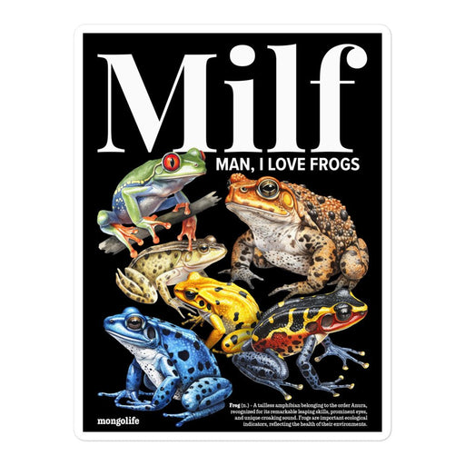Large Colorful "Man I Love Frogs" sticker featuring an array of exotic frogs and amusing text.