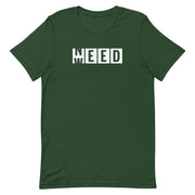 Need Weed - Stoner T-Shirt - Forest Green