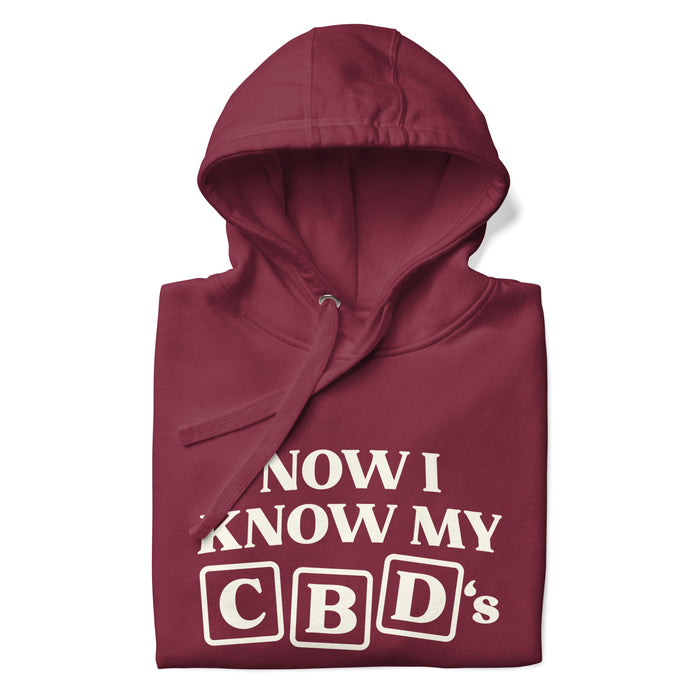 Now I Know My CBD's - Hoodie