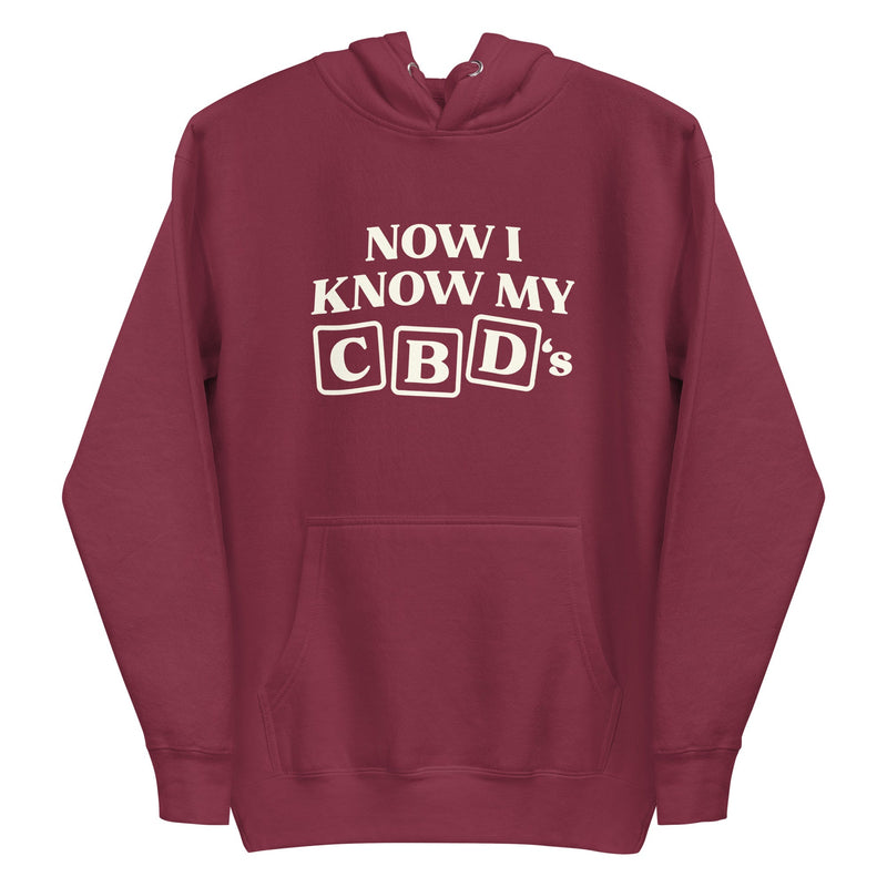 hoodie with "Now I Know My CBD's" design, funny, weed