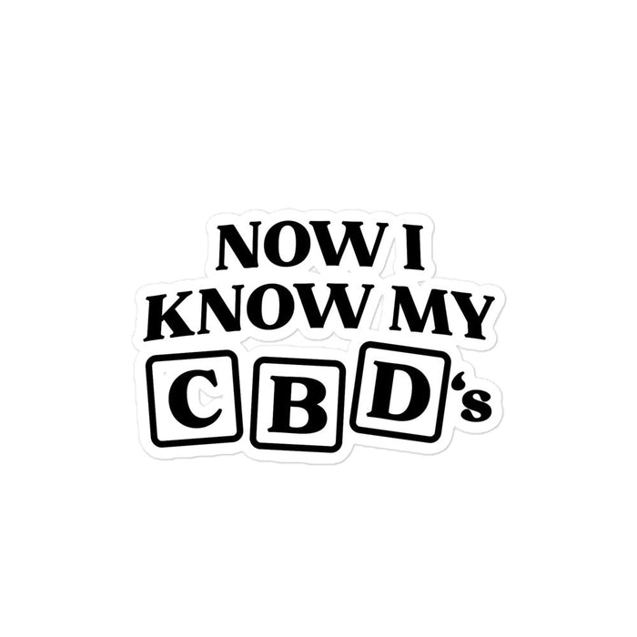 Now I Know My CBD's - Funny Weed Sticker Decal