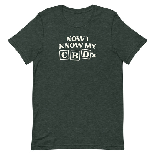 now i know my cbd's - stoner weed shirt - heather forest