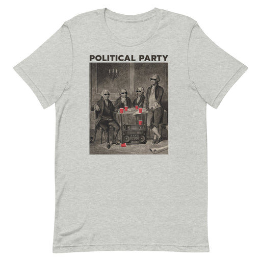 "Political Party" t-shirt depicting Adams, Morris, Hamilton, and Jefferson with red solo cups and a boombox, adding a humorous twist to a historical scene.