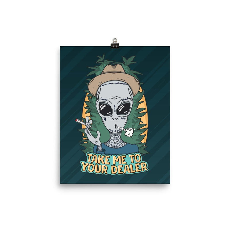 poster featuring "Take Me To Your Dealer", weed