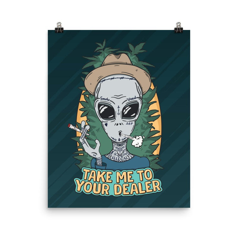poster featuring "Take Me To Your Dealer", weed