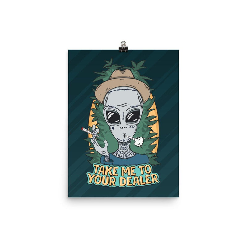 poster featuring "Take Me To Your Dealer", weed