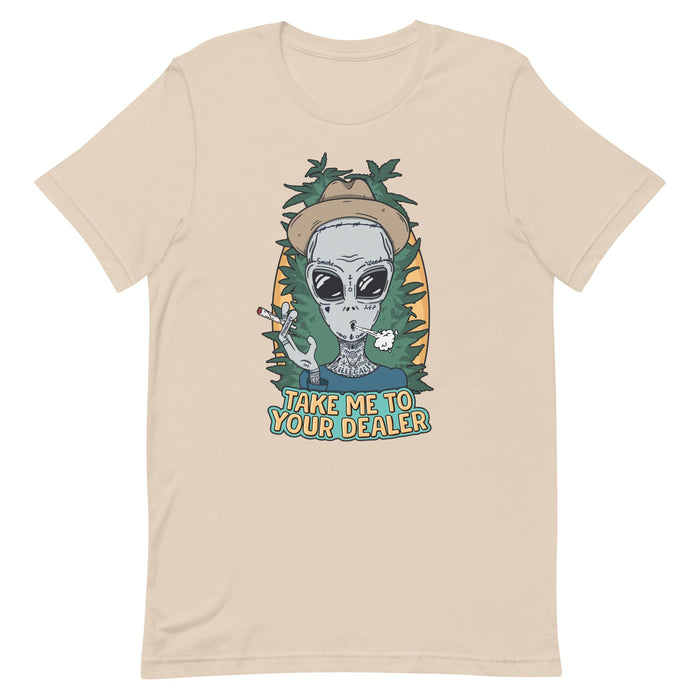 Take me to your dealer - weed shirt - stoner apparel - cream color