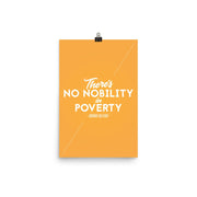 poster featuring "There's No Nobility in Poverty", motivation, movies and tv, quotes